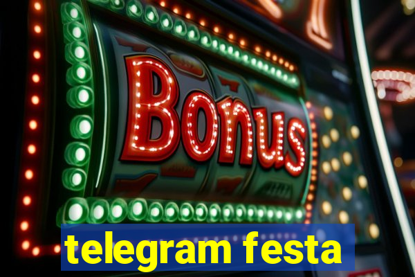 telegram festa